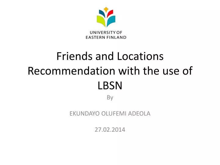 friends and locations recommendation with the use of lbsn
