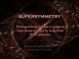 Distinguishing prompt e/ g objects from those emitted by long-lived SUSY particles