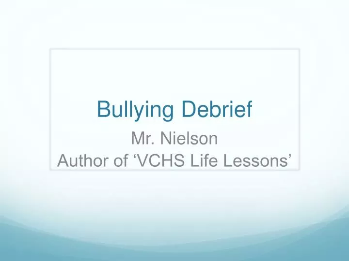 bullying debrief