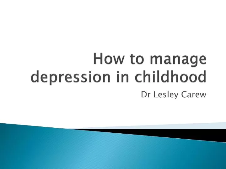 how to manage depression in childhood
