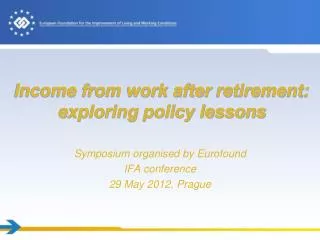 Income from work after retirement: exploring policy lessons