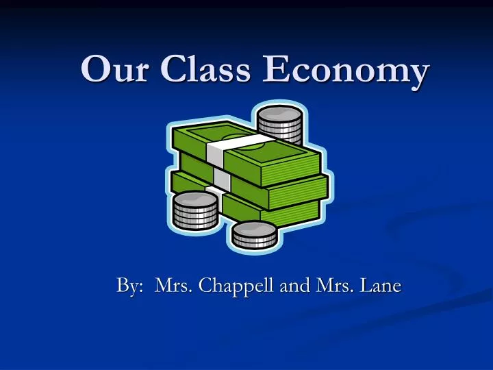 our class economy