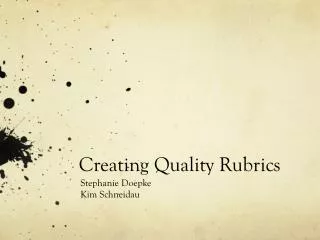 Creating Quality Rubrics