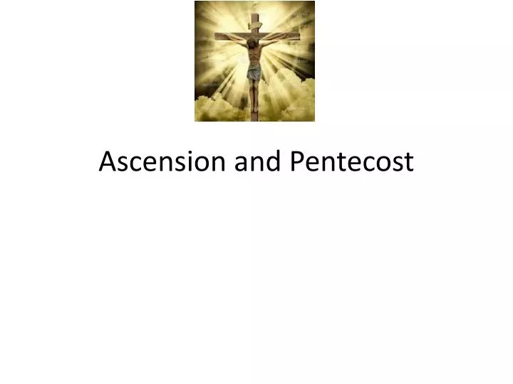 ascension and pentecost