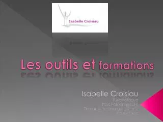 les outils et formations