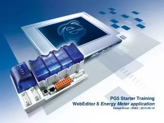 PG5 Starter Training WebEditor 8 Energy Meter application Daniel Ernst | EN02 | 2013-03-14