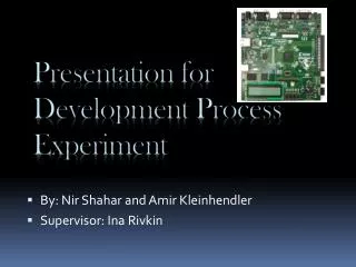 Presentation for Development Process Experiment