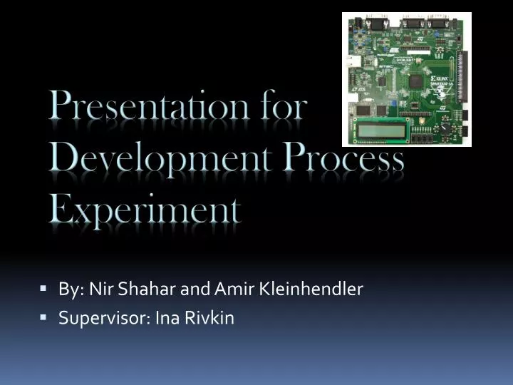 presentation for development process experiment