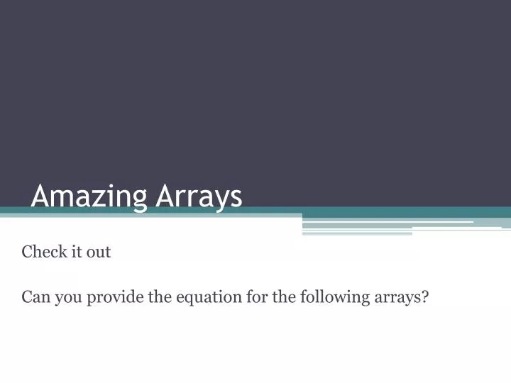 amazing arrays