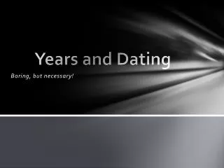 years and dating
