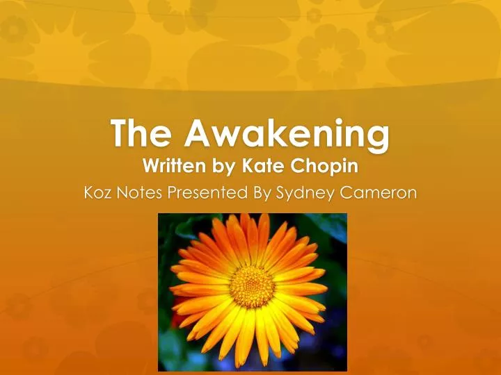 the awakening written by kate chopin