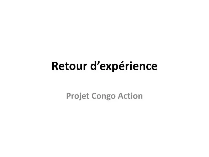 PPT - Retour D’expérience PowerPoint Presentation, Free Download - ID ...