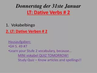 Donnerstag der 31ste Januar LT: Dative Verbs # 2