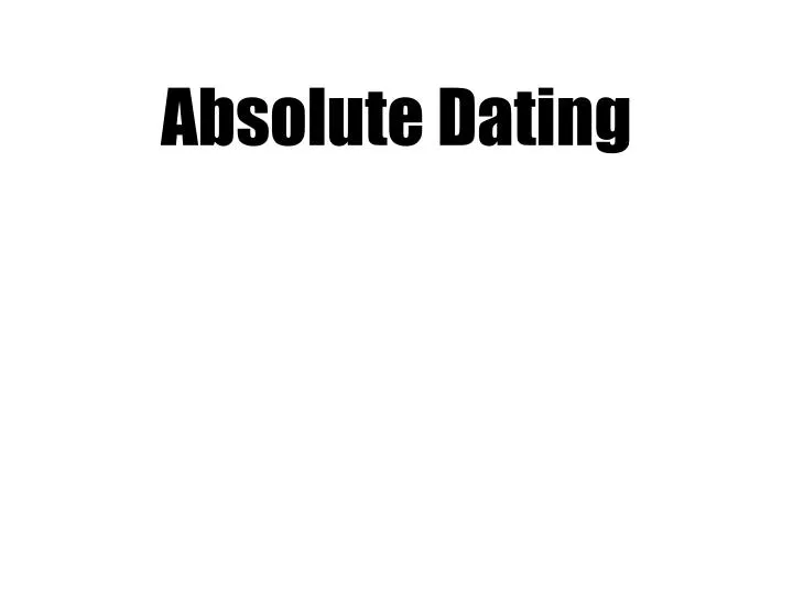 absolute dating