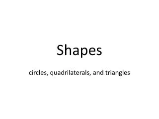 Shapes