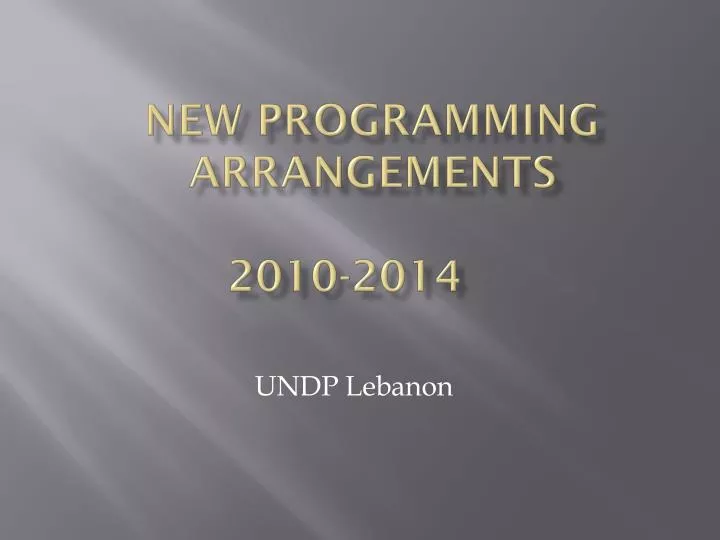 new programming arrangements 2010 2014