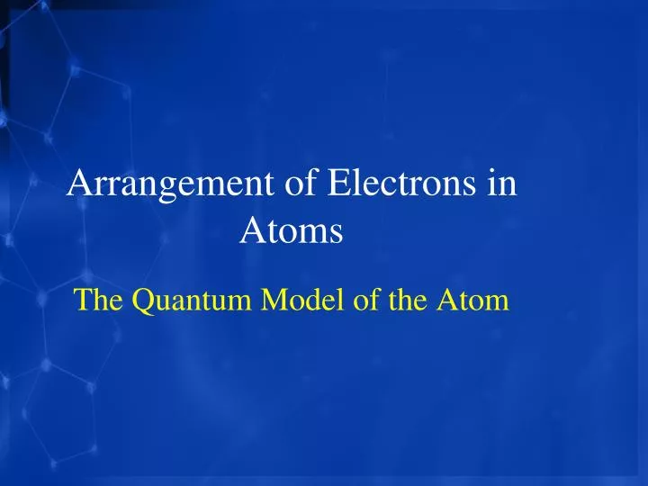 arrangement of electrons in atoms