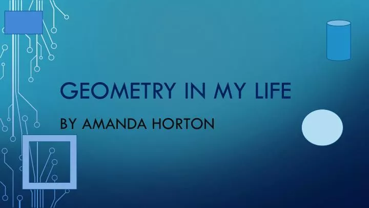 geometry in my life