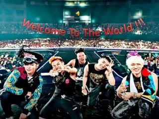 Welcome To Th e World !!!