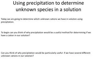 Using precipitation to determine unknown species in a solution