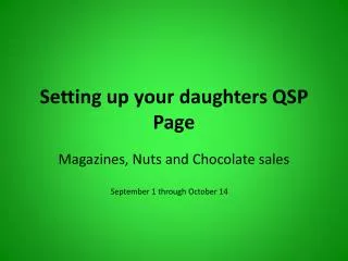Setting up your daughters QSP Page