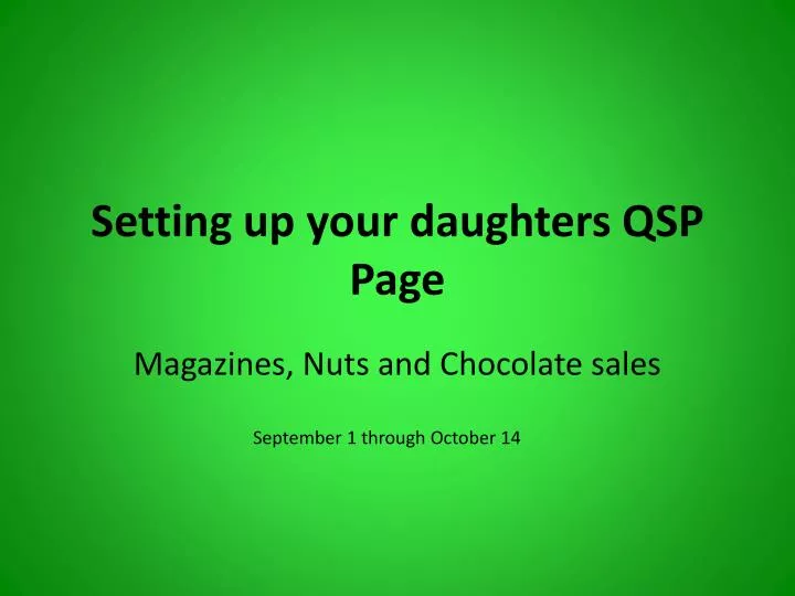 setting up your daughters qsp page