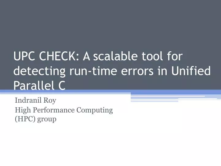 upc check a scalable tool for detecting run time errors in unified parallel c