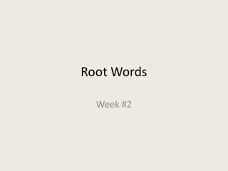 root words