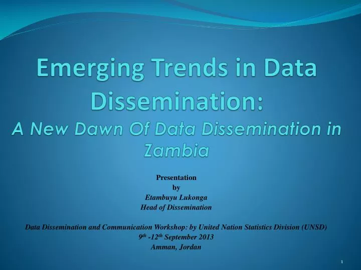 emerging trends in data dissemination a new dawn of data dissemination in zambia