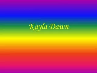 Kayla Dawn