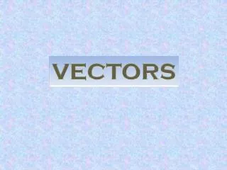 VECTORS