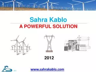 Sahra Kablo A POWERFUL SOLUTION