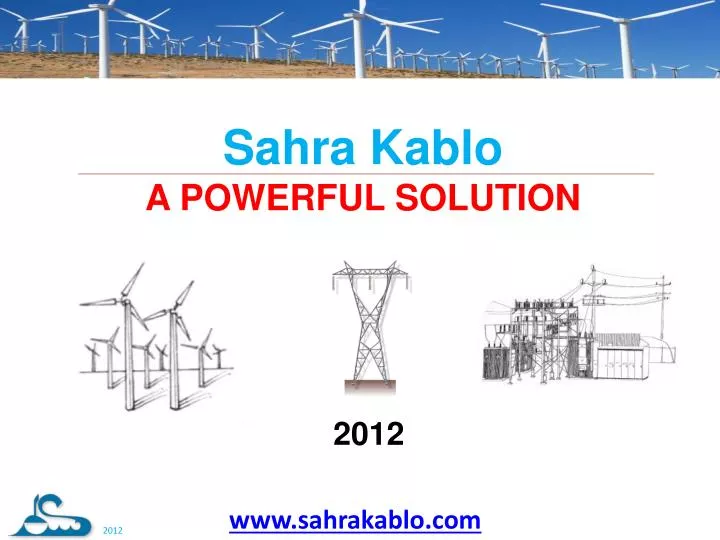 sahra kablo a powerful solution