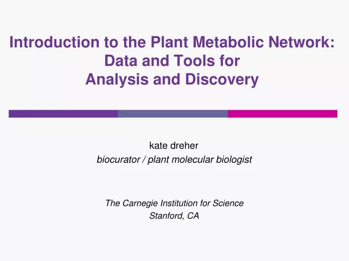 introduction to the plant metabolic network data and tools for analysis and discovery