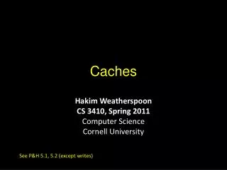 Caches