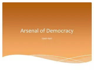 Arsenal of Democracy