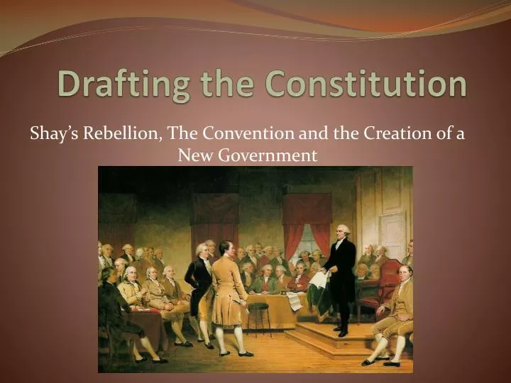 drafting the constitution