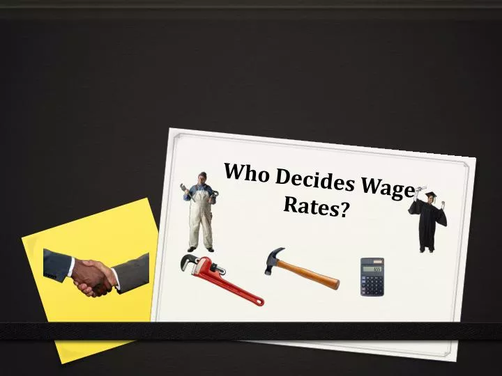 who decides wage rates