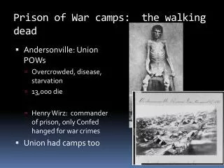 Prison of War camps: the walking dead
