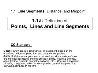 1.1 Line Segments , Distance, and Midpoint