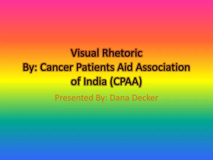 visual rhetoric by cancer patients aid association of india cpaa