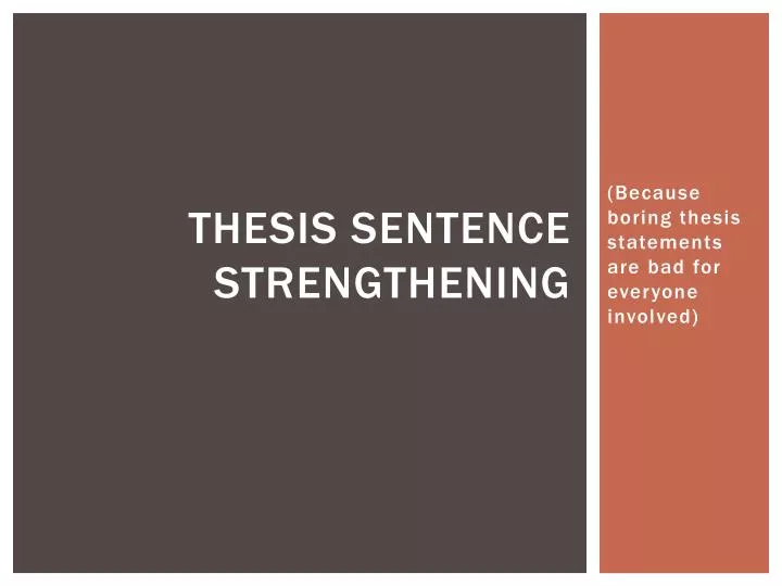 thesis sentence strengthening