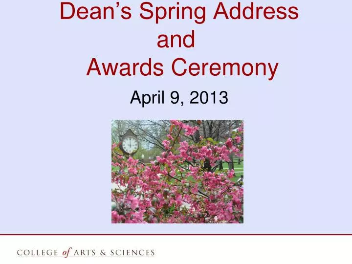 dean s spring address and awards ceremony april 9 2013