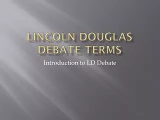 Lincoln Douglas Debate Terms