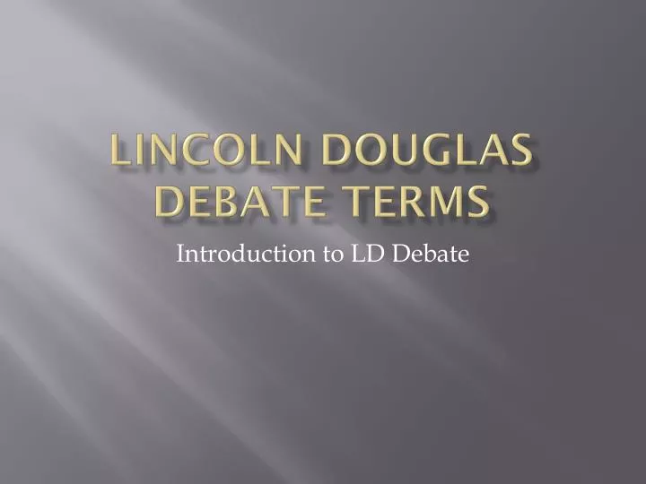 lincoln douglas debate terms