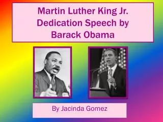 Martin Luther King Jr. Dedication Speech by Barack Obama