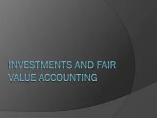 investments and fair value accounting