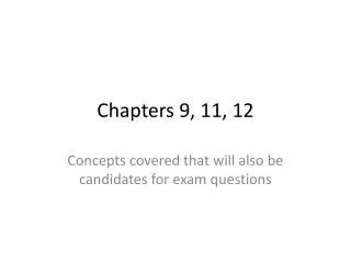 Chapters 9, 11, 12