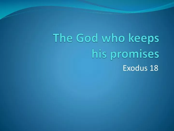 the god who keeps his promises