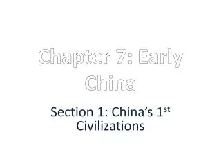 Chapter 7: Early China